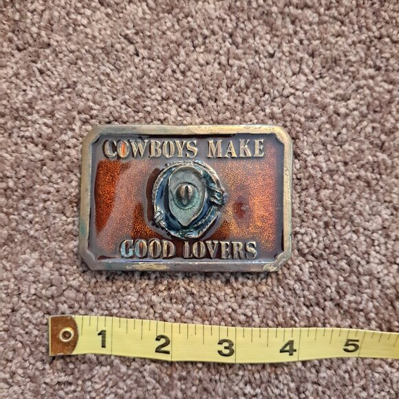 Vintage Cowboys Make Good Lovers Pewter Belt Buckle, Rodeo, Western - Picture 2 of 5